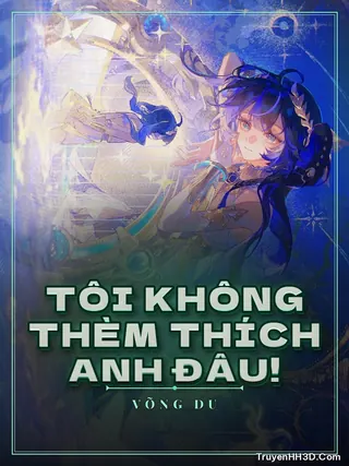 Bìa Tôi Không Thèm Thích Anh Đâu!