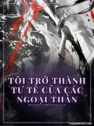 Bìa Tôi Trở Thành Tư Tế Của Các Ngoại Thần