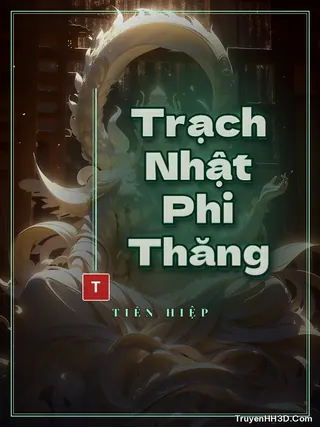 Bìa Trạch Nhật Phi Thăng