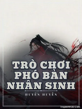 Bìa Trò Chơi Phó Bản Nhân Sinh