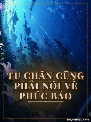 Bìa truyện Tu Chân Cũng Phải Nói Về Phúc Báo