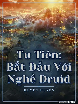 Bìa Tu Tiên: Bắt Đầu Với Nghề Druid