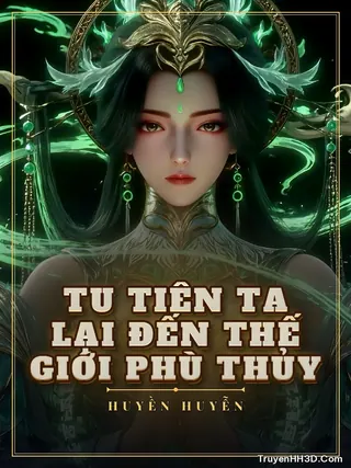 Bìa Tu Tiên Ta Lại Đến Thế Giới Phù Thủy