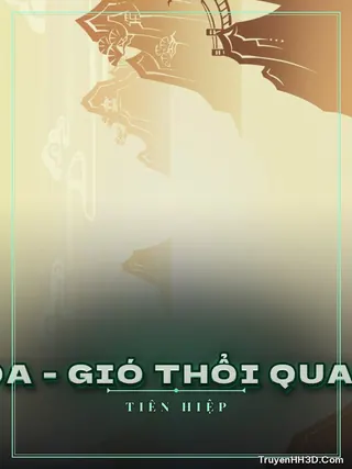 Bìa truyện Tuyệt Lộ Hoa - Gió Thổi Qua Lòng Ngươi