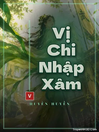 Bìa Vị Chi Nhập Xâm