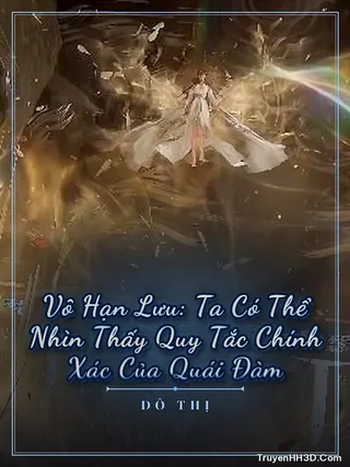 Bìa Vô Hạn Lưu: Ta Có Thể Nhìn Thấy Quy Tắc Chính Xác Của Quái Đàm