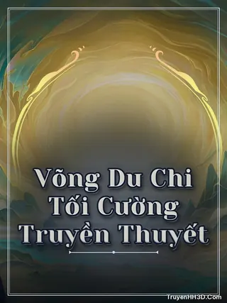 Bìa truyện Võng Du Chi Tối Cường Truyền Thuyết