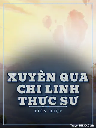 Bìa Xuyên Qua Chi Linh Thực Sư