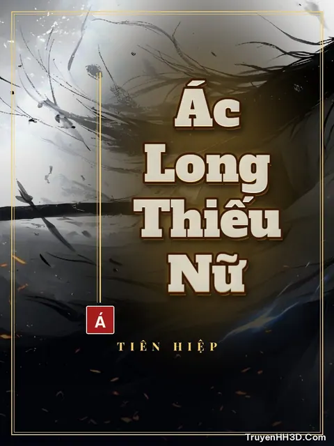 Bìa truyện Ác Long Thiếu Nữ