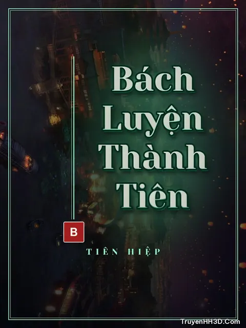 Bìa truyện Bách Luyện Thành Tiên