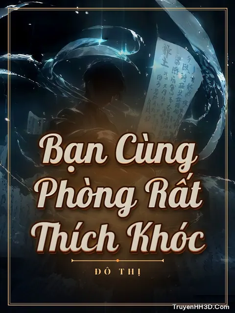 Bìa truyện Bạn Cùng Phòng Rất Thích Khóc