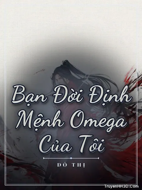 Bìa truyện Bạn Đời Định Mệnh Omega Của Tôi