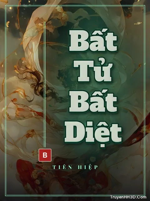 Bìa truyện Bất Tử Bất Diệt
