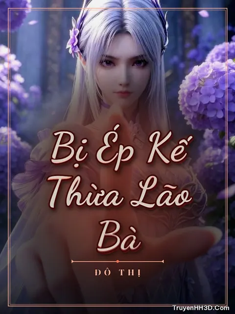 Bìa truyện Bị Ép Kế Thừa Lão Bà