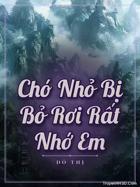 Bìa truyện Chó Nhỏ Bị Bỏ Rơi Rất Nhớ Em