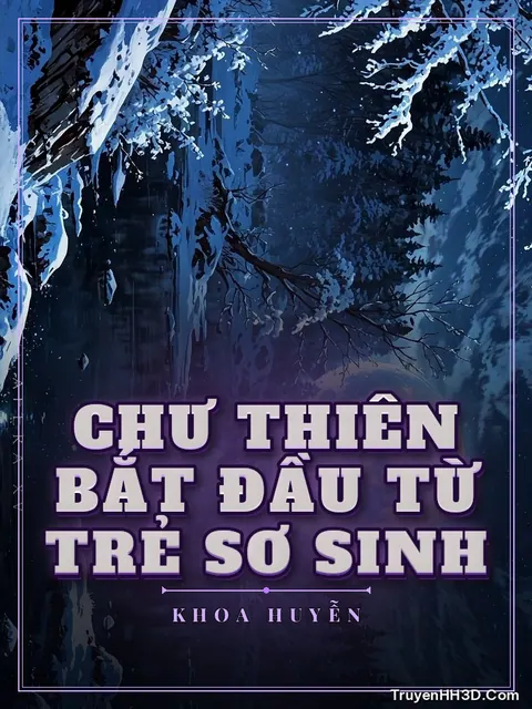 Bìa truyện Chư Thiên Bắt Đầu Từ Trẻ Sơ Sinh