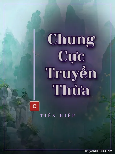 Bìa truyện Chung Cực Truyền Thừa