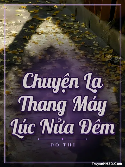 Bìa truyện Chuyện Lạ Thang Máy Lúc Nửa Đêm