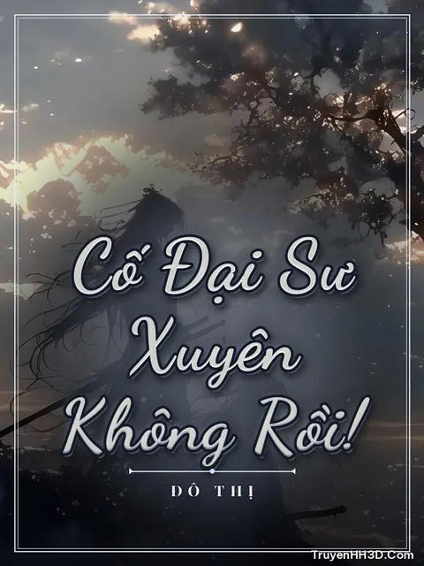 Bìa truyện Cố Đại Sư Xuyên Không Rồi!