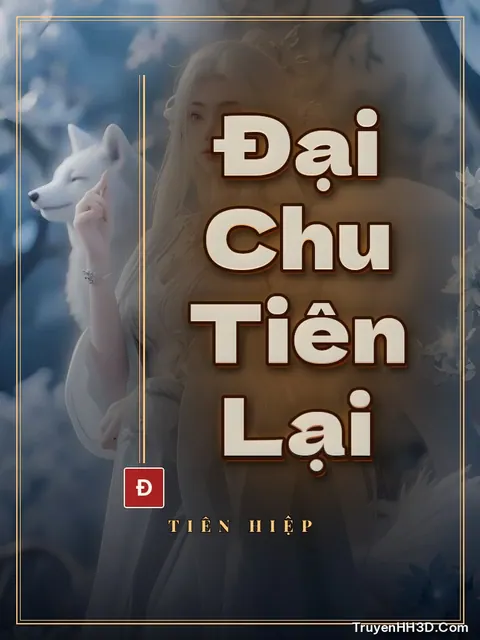 Bìa truyện Đại Chu Tiên Lại