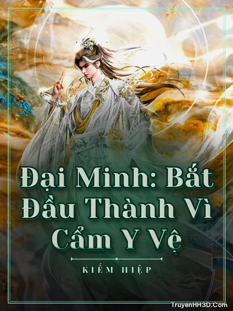 Bìa truyện Đại Minh: Bắt Đầu Thành Vì Cẩm Y Vệ