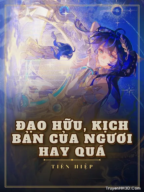 Bìa truyện Đạo Hữu, Kịch Bản Của Ngươi Hay Quá
