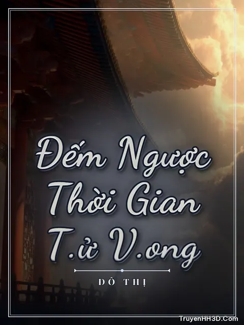 Bìa truyện Đếm Ngược Thời Gian T.ử V.ong
