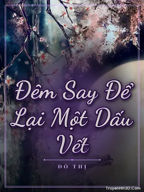 Bìa truyện Đêm Say Để Lại Một Dấu Vết