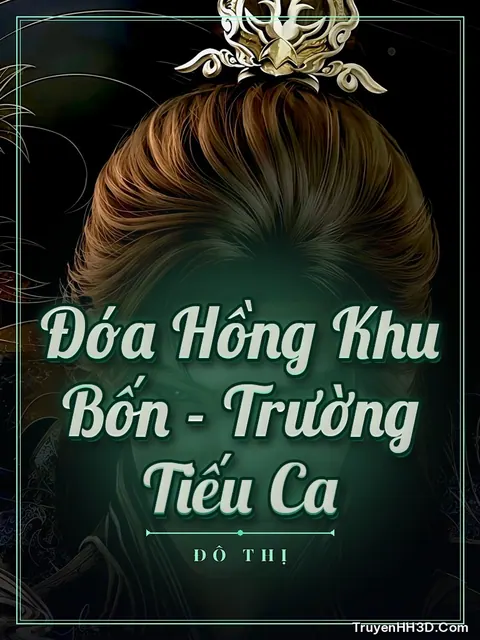 Bìa truyện Đóa Hồng Khu Bốn - Trường Tiếu Ca