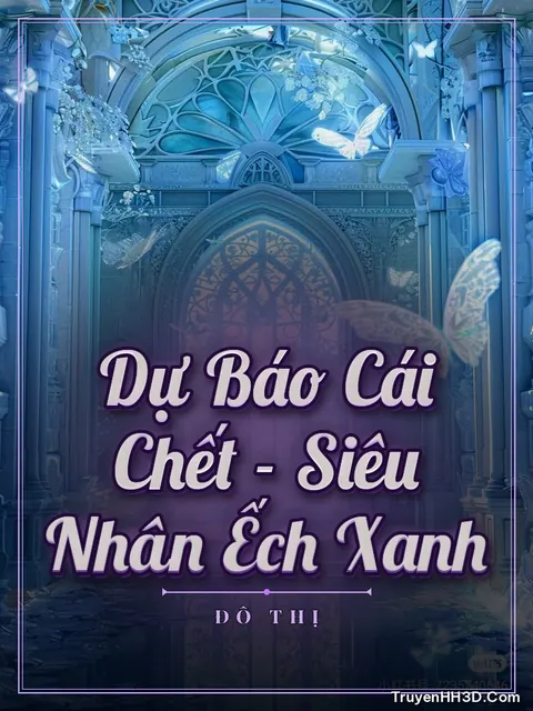 Bìa truyện Dự Báo Cái Chết - Siêu Nhân Ếch Xanh