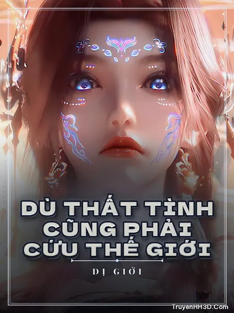 Bìa truyện Dù Thất Tình Cũng Phải Cứu Thế Giới