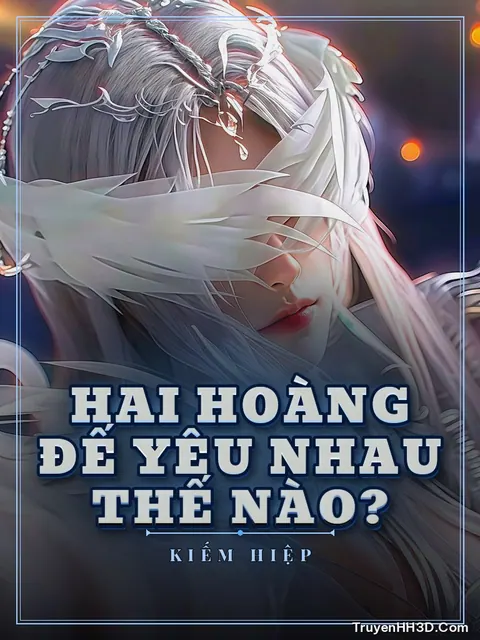 Bìa truyện Hai Hoàng Đế Yêu Nhau Thế Nào?