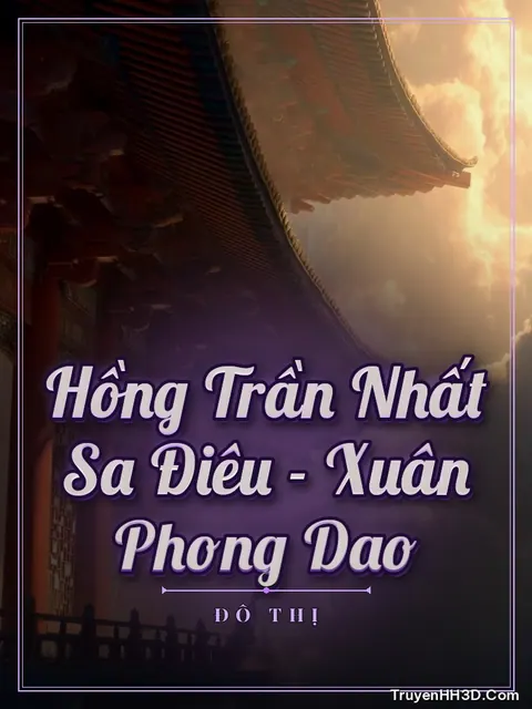 Bìa truyện Hồng Trần Nhất Sa Điêu - Xuân Phong Dao