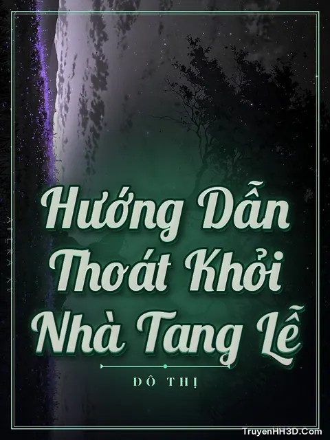 Bìa truyện Hướng Dẫn Thoát Khỏi Nhà Tang Lễ