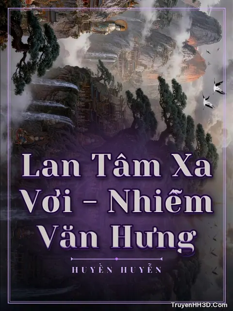 Bìa truyện Lan Tâm Xa Vời - Nhiễm Văn Hưng