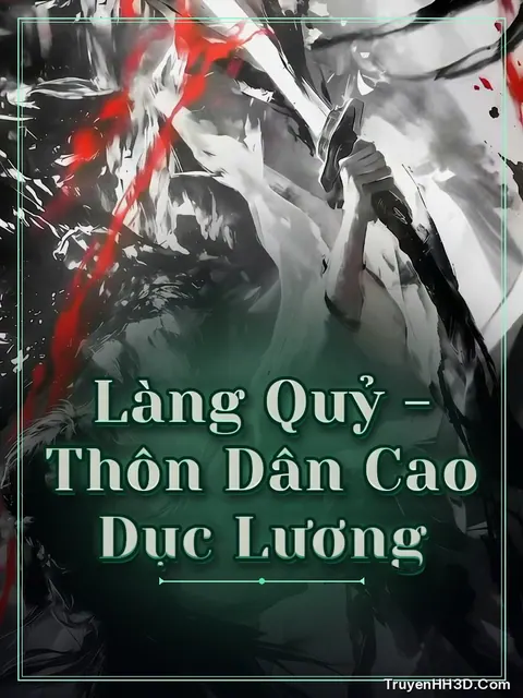 Bìa truyện Làng Quỷ - Thôn Dân Cao Dục Lương