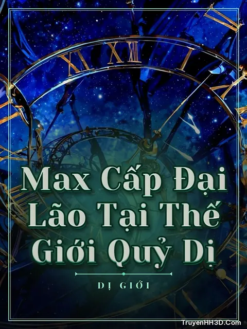 Bìa truyện Max Cấp Đại Lão Tại Thế Giới Quỷ Dị