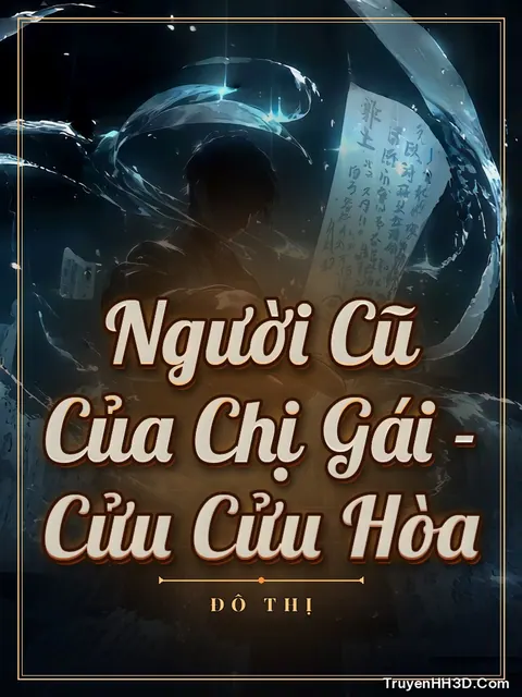 Bìa truyện Người Cũ Của Chị Gái - Cửu Cửu Hòa