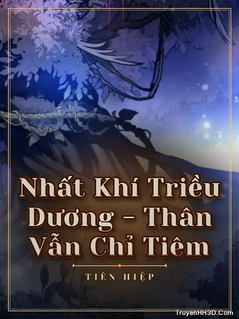 Bìa truyện Nhất Khí Triều Dương - Thân Vẫn Chỉ Tiêm