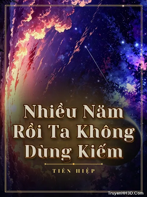 Bìa truyện Nhiều Năm Rồi Ta Không Dùng Kiếm