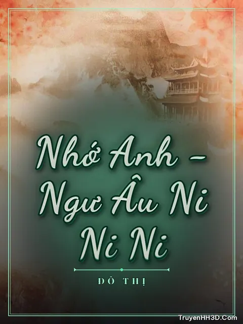 Bìa truyện Nhớ Anh - Ngư Âu Ni Ni Ni