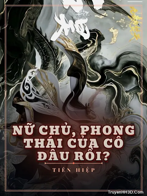 Bìa truyện Nữ Chủ, Phong Thái Của Cô Đâu Rồi?