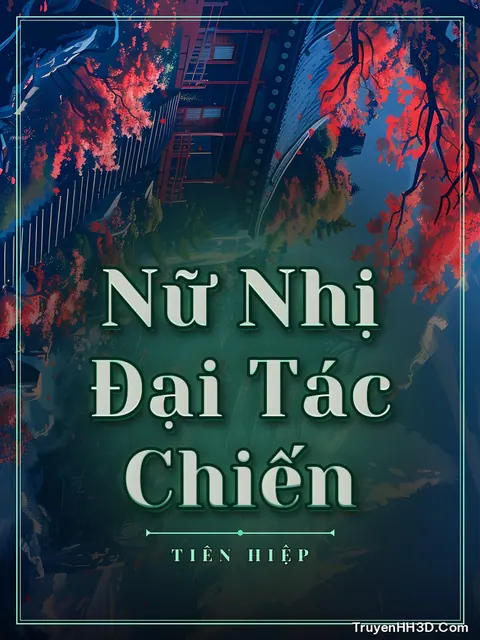 Bìa truyện Nữ Nhị Đại Tác Chiến