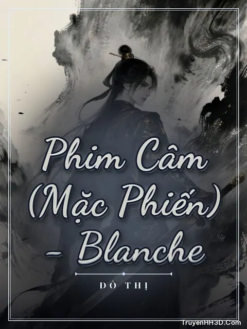 Bìa truyện Phim Câm (Mặc Phiến) - Blanche