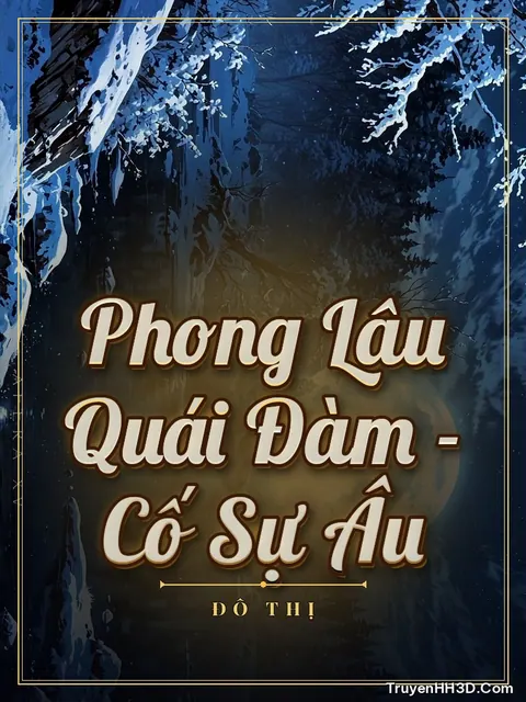 Bìa truyện Phong Lâu Quái Đàm - Cố Sự Âu