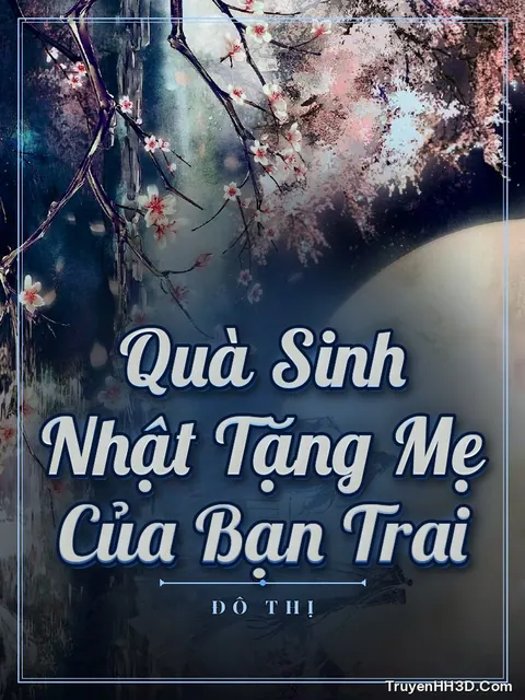 Bìa truyện Quà Sinh Nhật Tặng Mẹ Của Bạn Trai