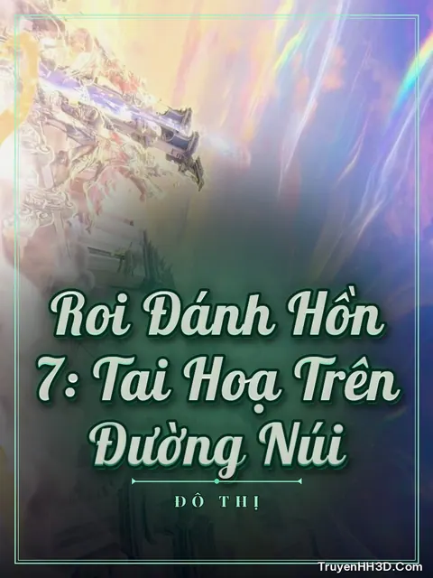 Bìa truyện Roi Đánh Hồn 7: Tai Hoạ Trên Đường Núi