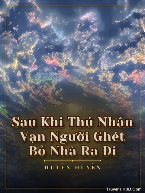 Bìa truyện Sau Khi Thú Nhân Vạn Người Ghét Bỏ Nhà Ra Đi