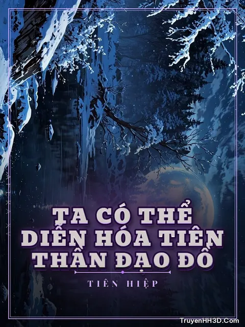 Bìa truyện Ta Có Thể Diễn Hóa Tiên Thần Đạo Đồ