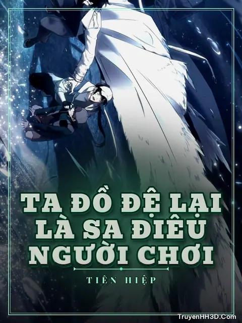 Bìa truyện Ta Đồ Đệ Lại Là Sa Điêu Người Chơi